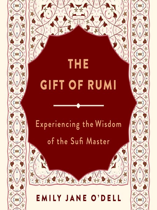 Title details for The Gift of Rumi by Emily Jane O'Dell - Available